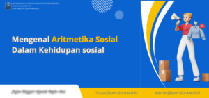 Mengenal Aritmetika Sosial: Matematika dalam Kehidupan Sehari-hari