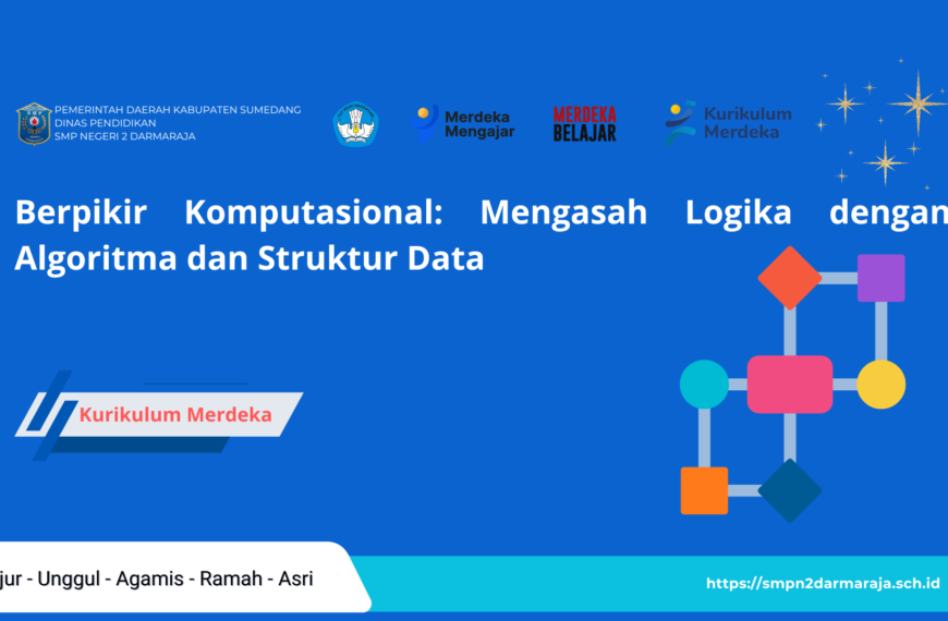 Berpikir Komputasional: Mengasah Logika dengan Algoritma dan Struktur Data