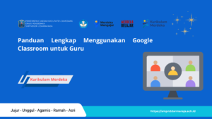 Panduan Lengkap Menggunakan Google Classroom untuk Guru